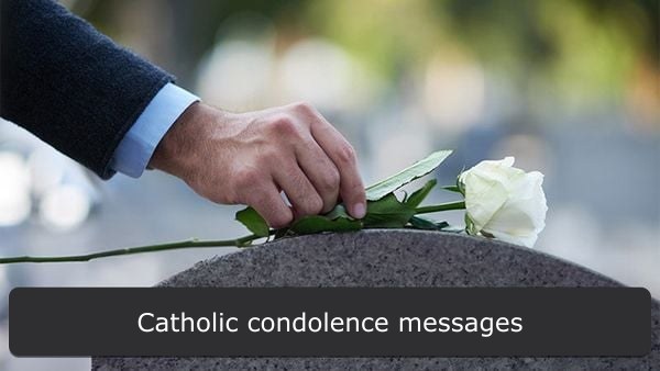Condolence messages for a Catholic funeral