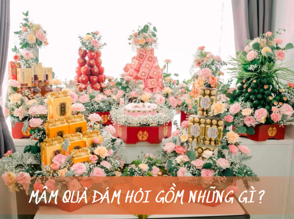Mâm quả đám hỏi gồm những gì? Danh sách đầy đủ phong tục Bắc Trung Nam