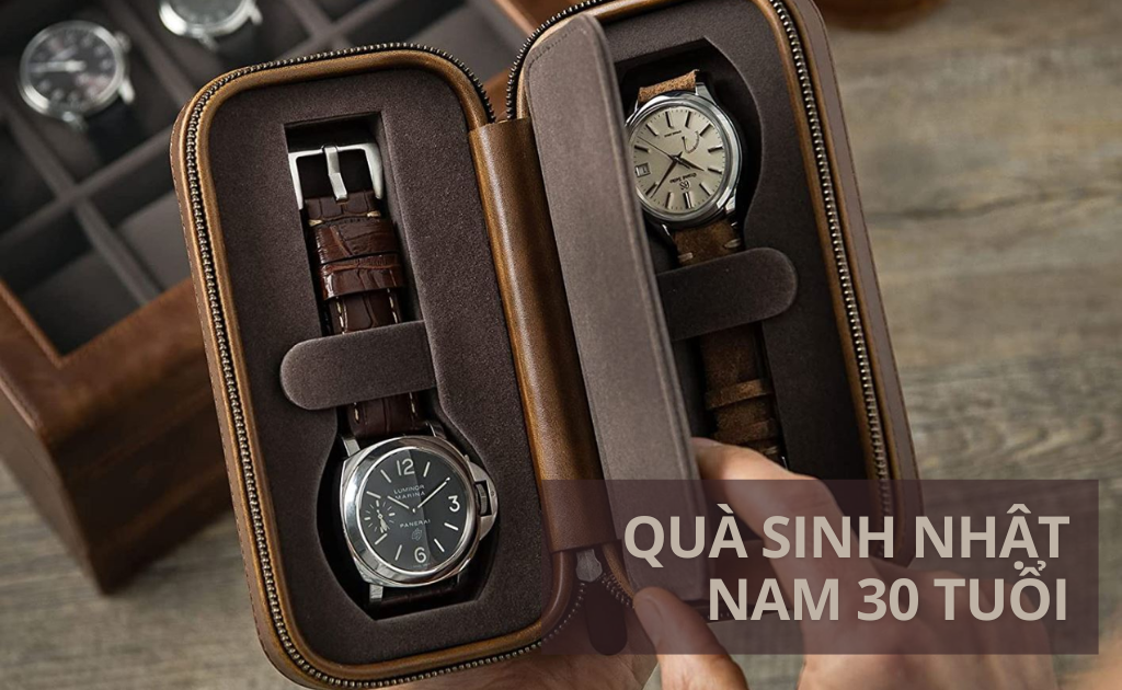 30+ Gợi ý tặng quà sinh nhật nam 30 tuổi thiết thực, ý nghĩa và ấn tượng