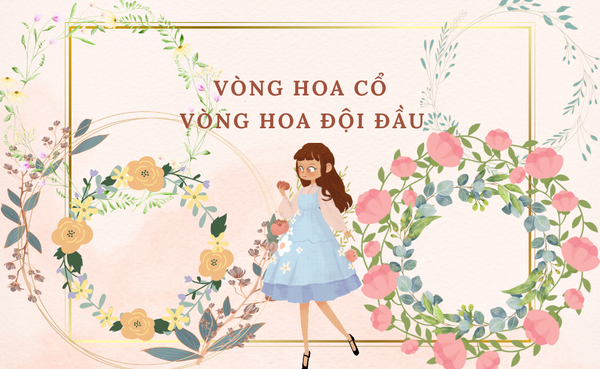 Vòng Hoa Đội Đầu & Đeo Cổ
