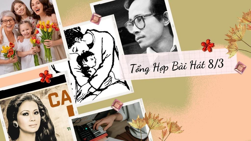 TOP 15+ Bài Hát 8/3 Tặng Cô, Mẹ & Vợ Dễ Thương, Ý Nghĩa