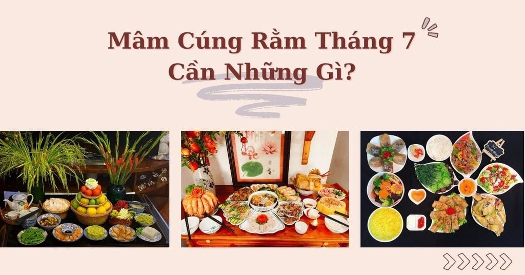 Mâm Cúng Rằm Tháng 7 Cần Những Gì? Ngày Giờ Và Cách Cúng Đúng 2026