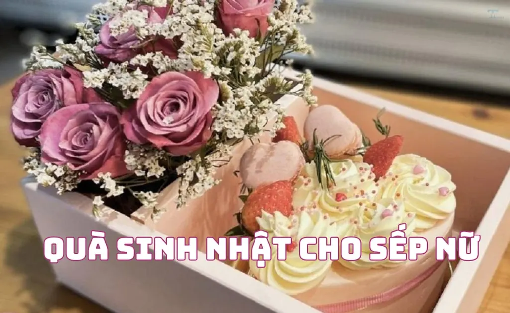 30 Quà tặng sinh nhật sếp nữ cao cấp sang trọng, ý nghĩa độc đáo