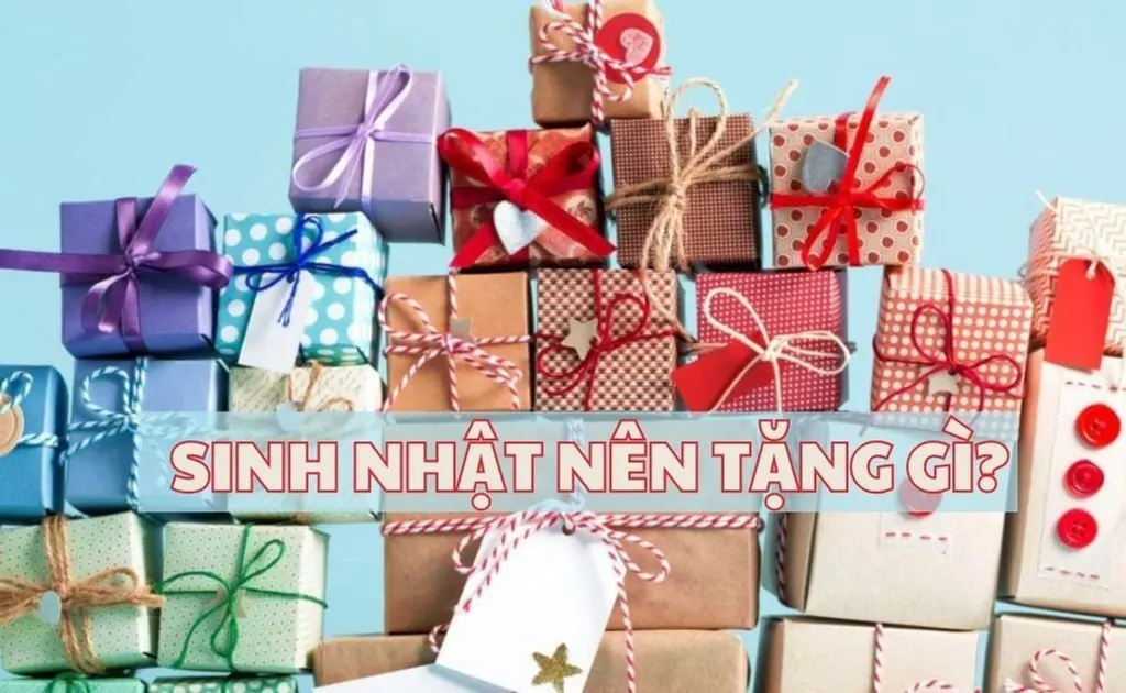 Sinh nhật nên tặng gì? 100+ quà sinh nhật ý nghĩa, dễ chọn cho từng đối tượng, độ tuổi