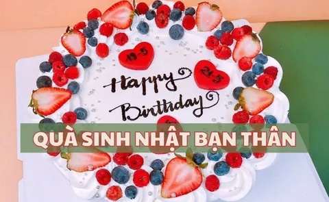 100+ Quà sinh nhật cho bạn thân ý nghĩa độc đáo, hợp túi tiền 2026