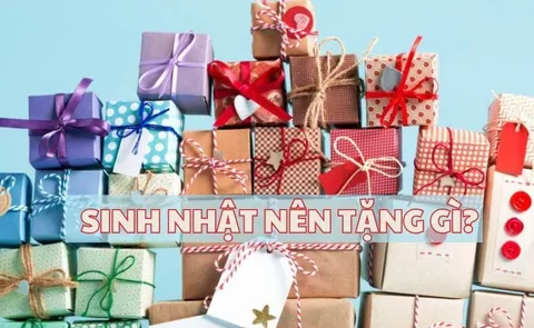 Sinh nhật nên tặng gì? 100+ quà sinh nhật ý nghĩa, dễ chọn cho từng đối tượng, độ tuổi