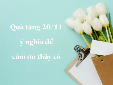 Gifts for Teachers on Vietnamese Teachers’ Day, 20 November