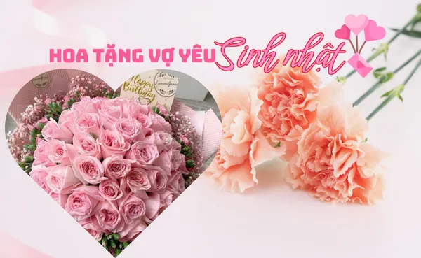 Hoa sinh nhật tặng vợ hoặc chồng