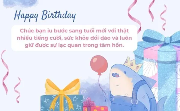 Chúc mừng sinh nhật bạn ý nghĩa, gắn kết tình cảm chân thành