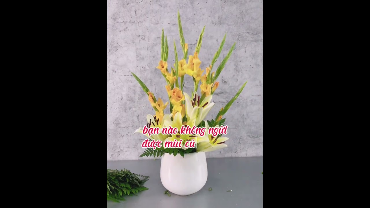 Hướng Dẫn Cắm Bình Hoa Lay Ơn Đơn Giản